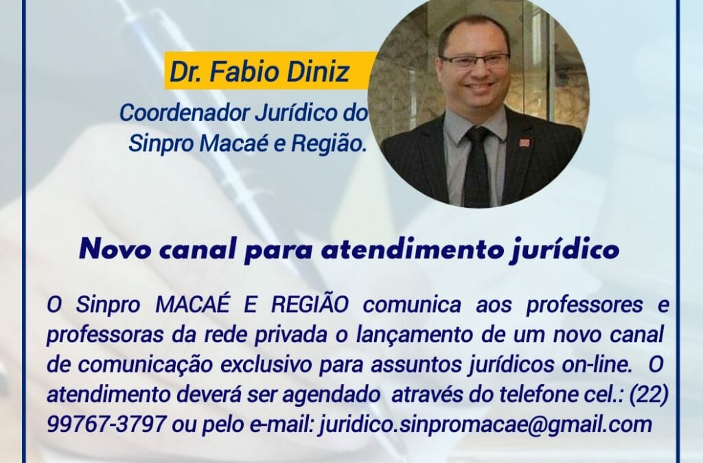 NOVO CANAL DE ATENDIMENTO JURÍDICO SINPRO MACAÉ E REGIÃO
