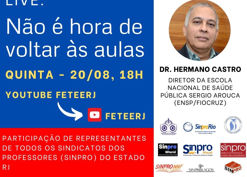 LIVE: Não é hora de voltar às aulas