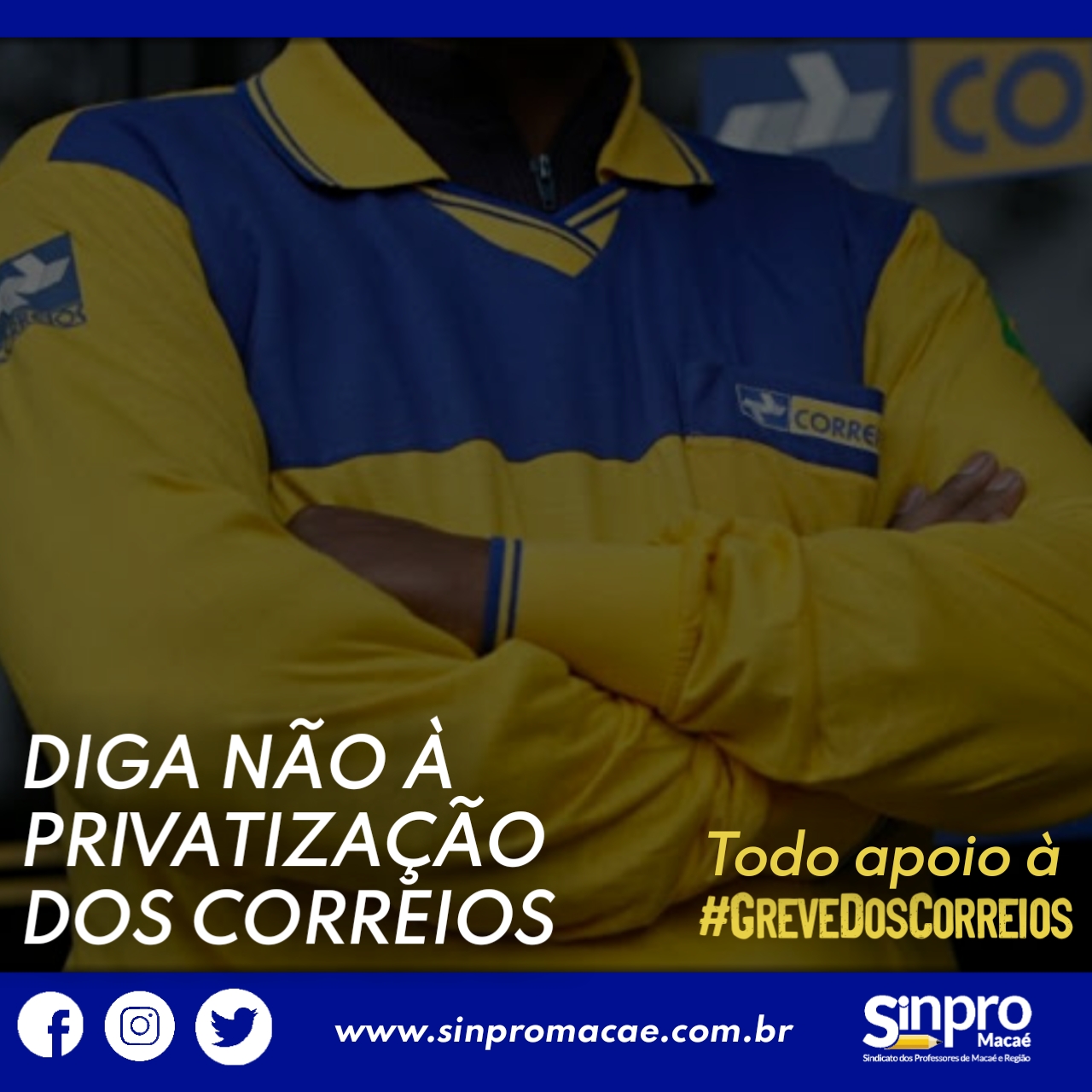 A Diretoria do SINPRO MACAÉ E REGIÃO declara seu apoio à greve dos Correios.