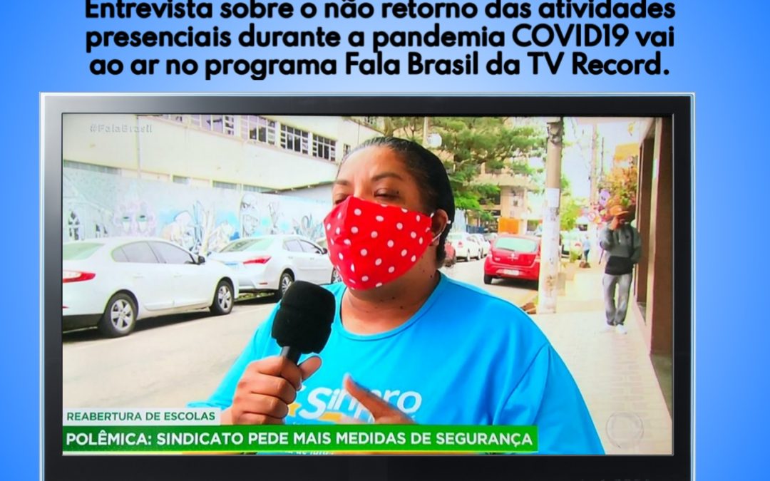 [ DEU NA MÍDIA] Luta do Sinpro ganhou repercussão nacional por meio do programa Fala Brasil, da TV Record