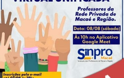 SINPRO MACAÉ E REGIÃO CONVOCA ASSEMBLEIA GERAL VIRTUAL UNIFICADA