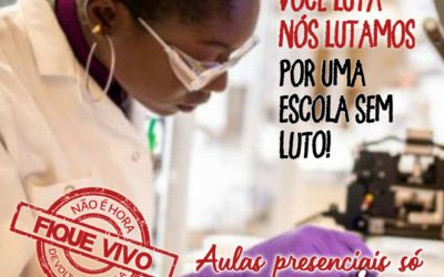 [NA LUTA PELA VIDA] Greve contra volta às aulas presenciais!