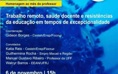 Sinpro Macaé e Região participa do debate sobre “Trabalho remoto , saúde docente e resistência da educação em tempos de excepcionalidade” promovido pelo Cesteh/ENSP