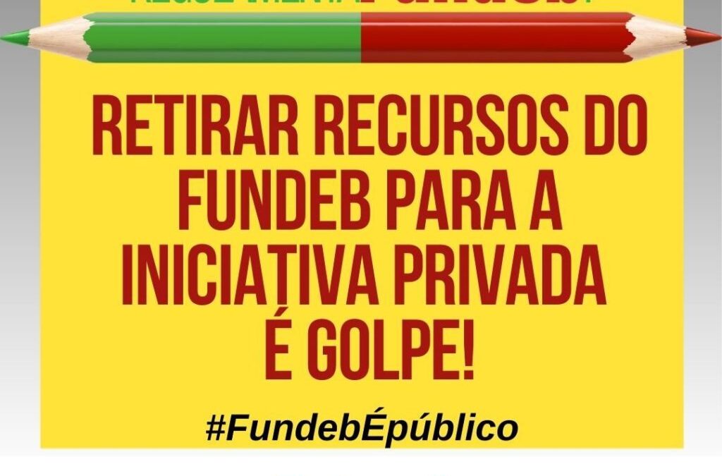 FUNDEB FOI DESFIGURADO NA CÂMARA DOS DEPUTADOS