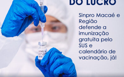 Sinpro Macaé e Região se posiciona para lançamento urgente de calendário de vacina contra a Covid-19