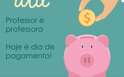 DIA 08 DE JANEIRO – DIA DE PAGAMENTO