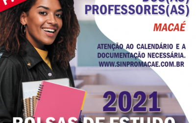 ⚠️ Atenção! Prorrogado o Recadastramento dos Professores para concessão de Bolsas de Estudo – Educação Básica de Macaé 2021.