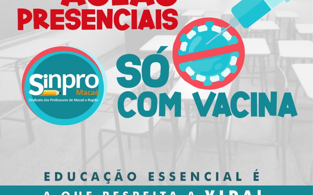 Aulas presenciais só com a vacina