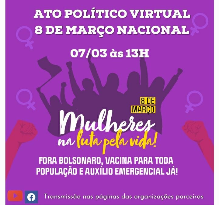 MOBILIZAÇÃO 8 de março – Dia Internacional da Mulher e Dia Nacional de Lutas da Educação em Defesa da Vida e dos Serviços Públicos