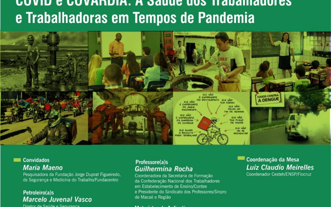 Covid e Covardia: A Saúde dos Trabalhadores e Trabalhadoras em tempos de Pandemia”