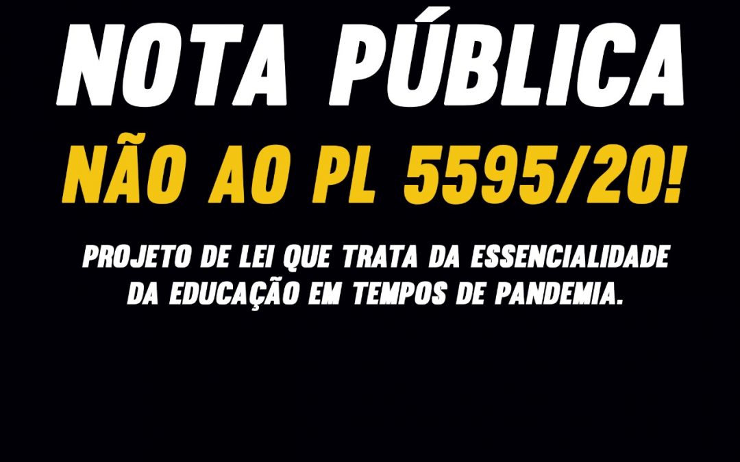 NOTA PÚBLICA: Essencial é a vida! – Senadores, digam Não ao PL 5595/2020
