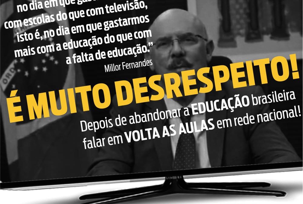 Pronunciamento do Ministro da Educação afirma o projeto de morte do Governo Bolsonaro