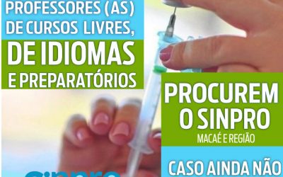 Vacina: Sinpro Macaé e Região cadastra professores de cursos livres e idiomas