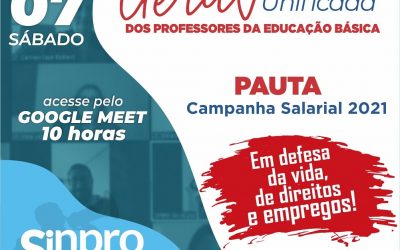 ASSEMBLEIA VIRTUAL DOS PROFESSORES DA EDUCAÇÃO BÁSICA ( MACAÉ E BASE ESTENDIDA) dia 07/08/21, Sábado, às 10h, Campanha Salarial: Convenção Coletiva de Trabalho ( CCT 2021-2022).