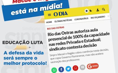 Sinpro Macaé e Região cobra coerência nesta decisão, que copia Governo Fluminense, mas não acelera vacinação dos professores