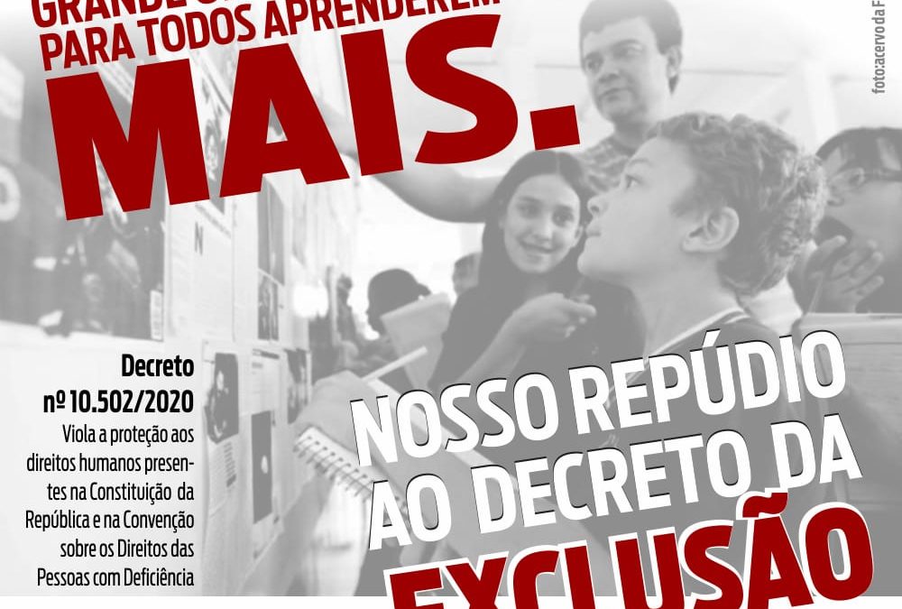 Nota Pública: Pela defesa da Educação Inclusiva , Revogação do Decreto 10.502/20.