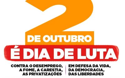 CENTRAIS SINDICAIS CONVOCAM PARA ATO FORA BOLSONARO – Das ruas não nos retiraremos até libertar o Brasil deste presidente criminoso