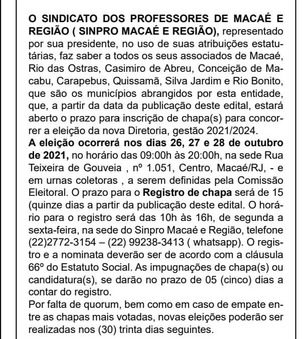 Edital de convocação da eleição para renovação da diretoria do Sinpro Macaé e Região – 2021/2024.