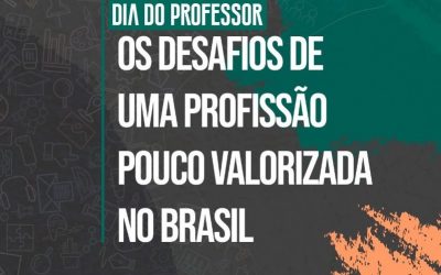 Dia do Professor: os desafios de uma profissão pouco valorizada no Brasil