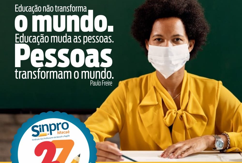 Parabéns àqueles que dedicam sua vida à educação.