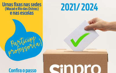 SINPRO MACAÉ E REGIÃO: Eleições 2021/2024