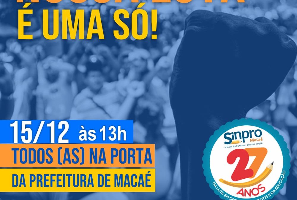 Nota de apoio e solidariedade à luta dos servidores públicos de Macaé