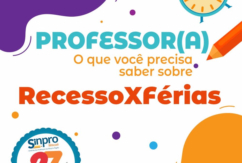 Direitos| Férias X Recesso Escolar