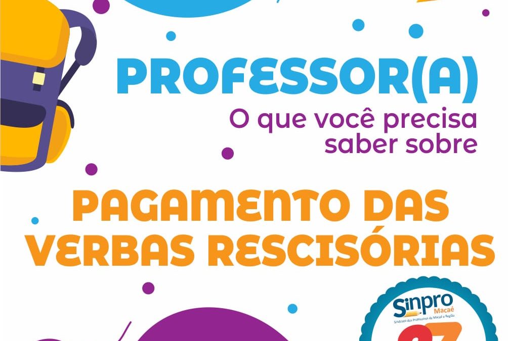 DIREITOS | PAGAMENTO DAS VERBAS RESCISÓRIAS E DOCUMENTOS NECESSÁRIOS PARA A RESCISÃO