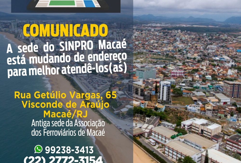 Sinpro Macaé e Região passa a atender em Nova Sede .