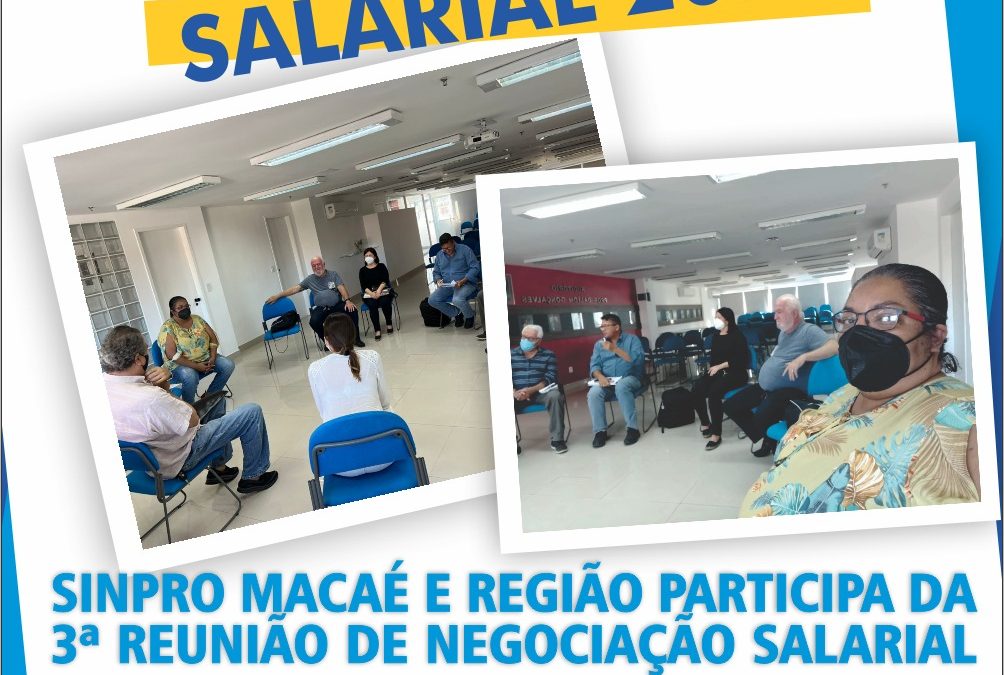 Campanha Salarial 2022: Sinpro Macaé e Região participa da 3°reunião de Negociação Salarial da Educação Básica ( Base Estendida)