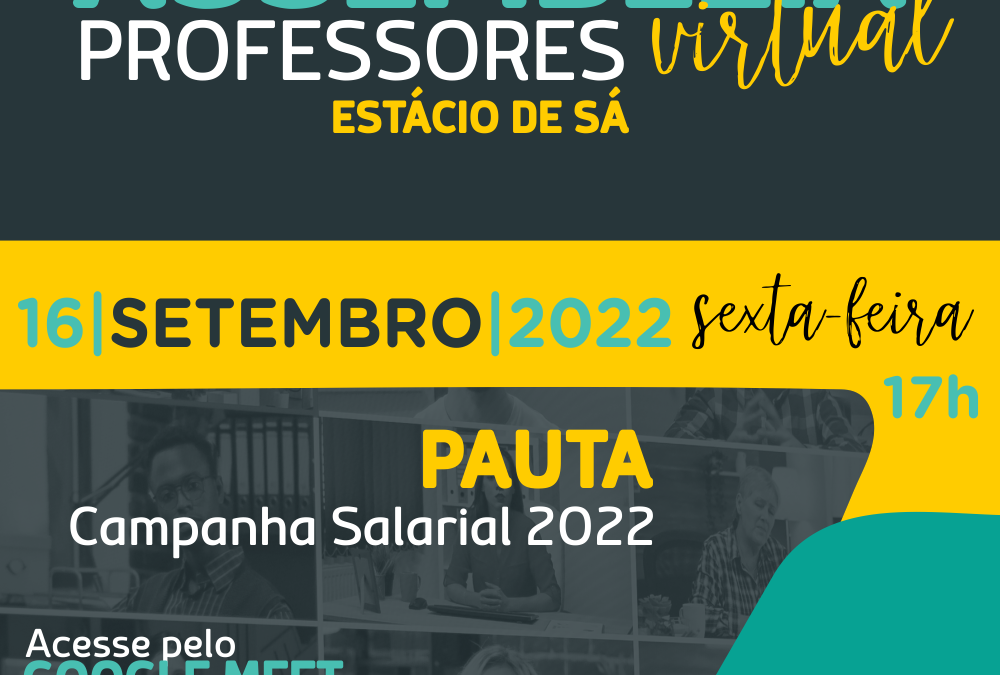 CAMPANHA SALARIAL 2022 –  ASSEMBLEIA VIRTUAL  EXTRAORDINÁRIA  DOS PROFESSORES DA ESTÁCIO DE SÁ ( CAMPUS MACAÉ)