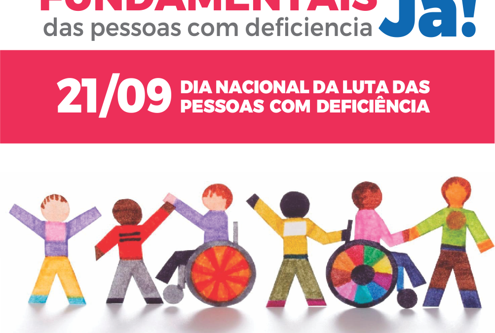 Pelos direitos fundamentais das pessoas com deficiência JÁ!