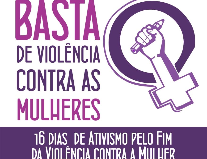 SINPRO MACAÉ E REGIAO PARTICIPA DA CAMPANHA MUNDIAL “16 DIAS DE ATIVISMO PELO FIM DA VIOLÊNCIA CONTRA A MULHER”