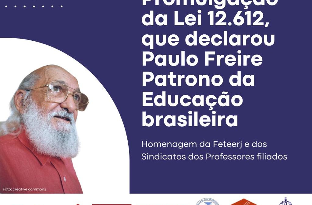 13 de abril | Promulgação da Lei 12.612 , que declarou Paulo Freire Patrono da Educação Brasileira