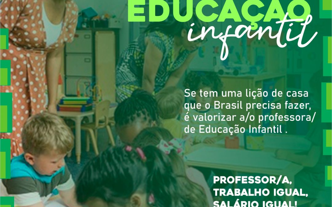 A dedicação à educação infantil é um ato de amor e revolução!