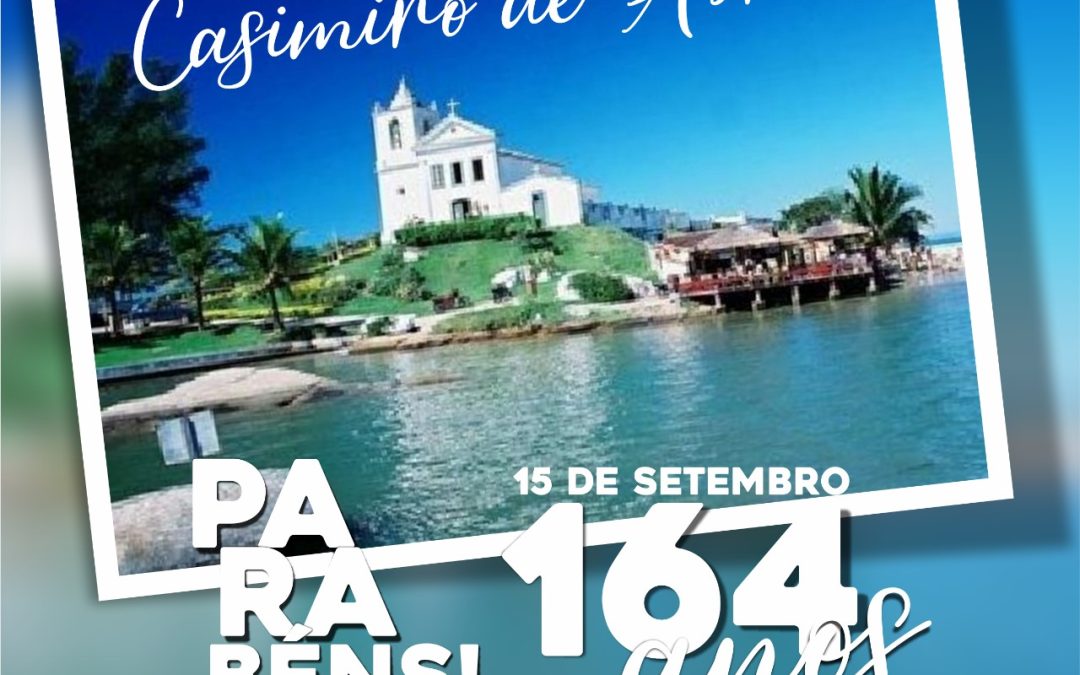 Sinpro Macaé e Região parabeniza a cidade de Caismiro de Abreu pelo seus 164 anos.