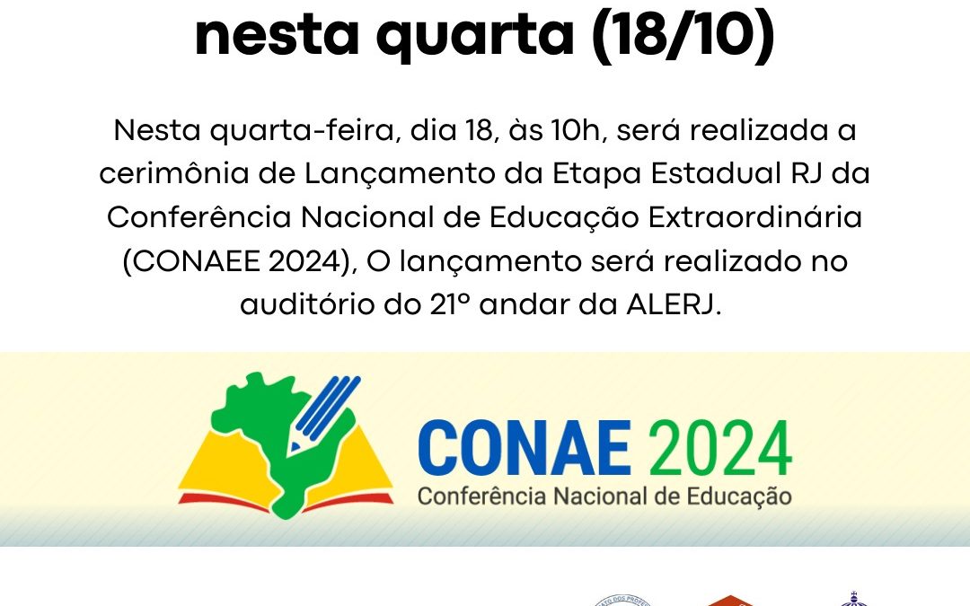 CONAEE ESTADUAL TERÁ ABERTURA NESTA QUARTA (18/10)