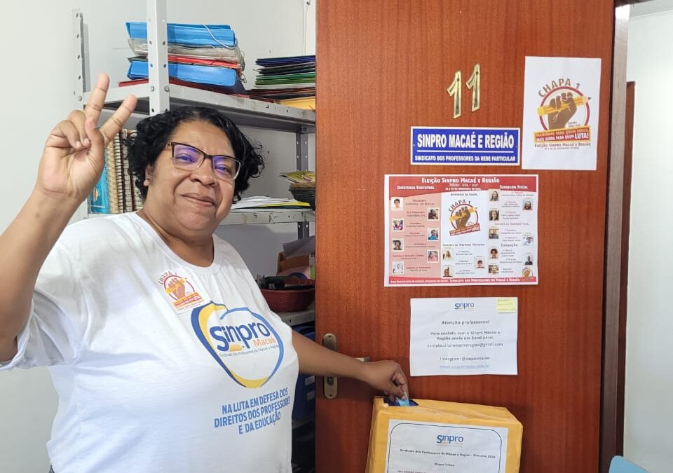 Eleições Sinpro Macaé e Região: Chapa 01 “DIGNIDADE PARA QUEM EDUCA, MAIS AINDA PARA QUEM LUTA!” vence com 94,7% dos votos