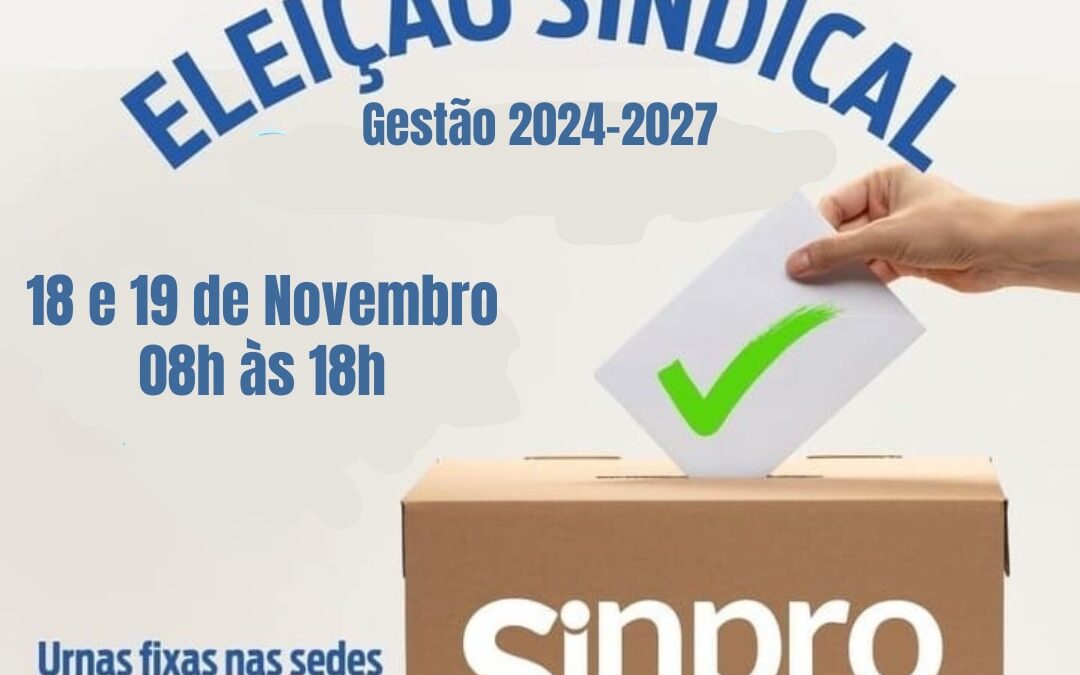 Eleições no Sinpro Macaé e Região está chegando! Dias 18 e 19 de novembro