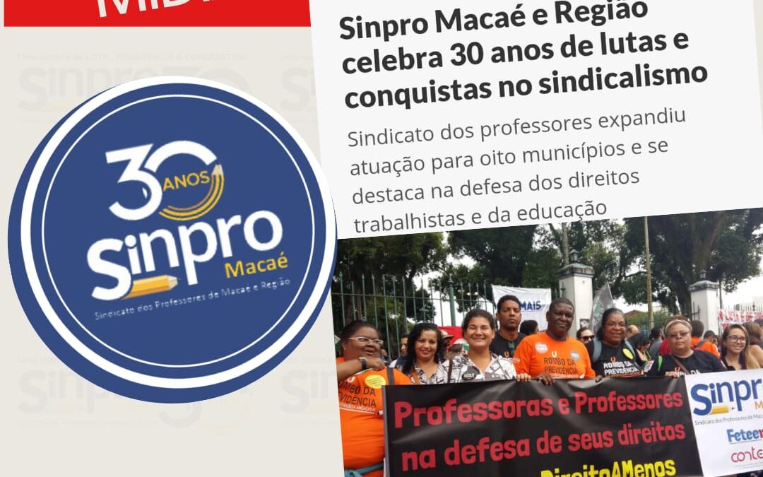 30 anos Sinpro Macaé e Região