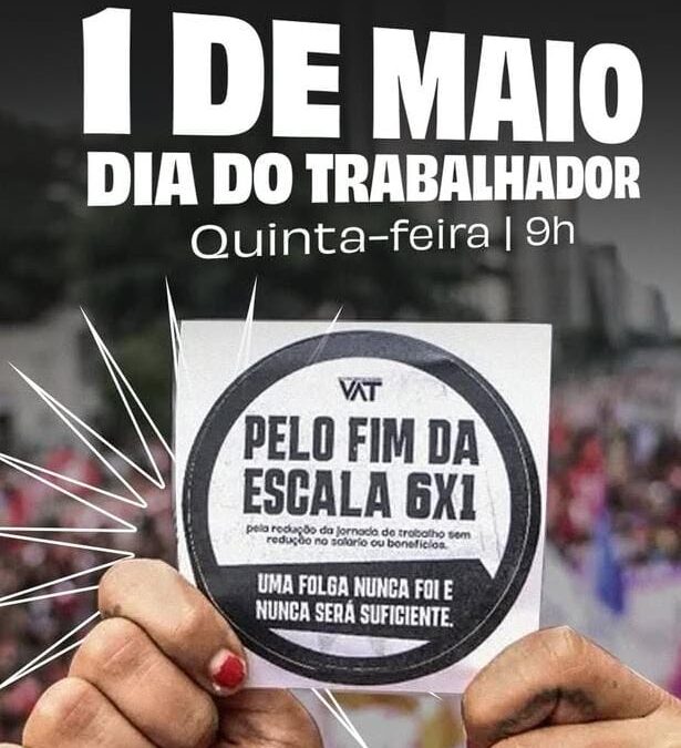 🚨 SINPRO MACAE E REGIÃO E ENTIDADES DOS MOVIMENTOS SOCIAIS CONVIDAM PARA O 1° MAIO – ATO DO DIA DO TRABALHADOR E DA TRABALHADORA, EM RIO DAS OSTRAS