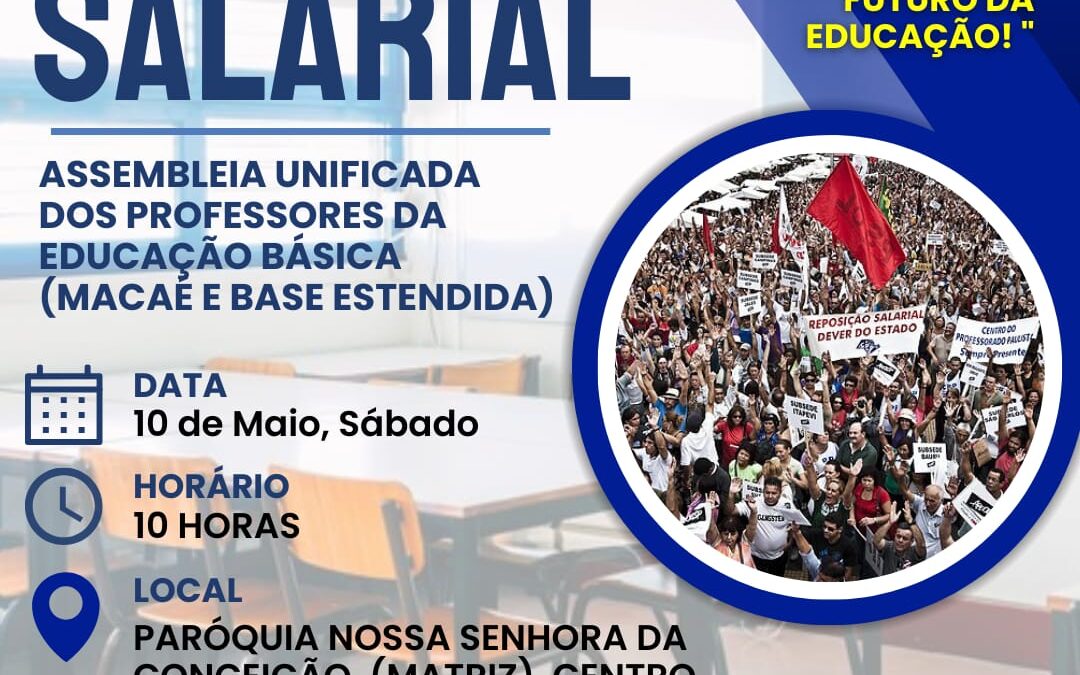CAMPANHA SALARIAL 2025: SINPRO MACAE E REGIÃO CONVOCA ASSEMBLEIA UNIFICADA DOS PROFESSORES DA EDUCAÇÃO BÁSICA ( MACAÉ E BASE ESTENDIDA)