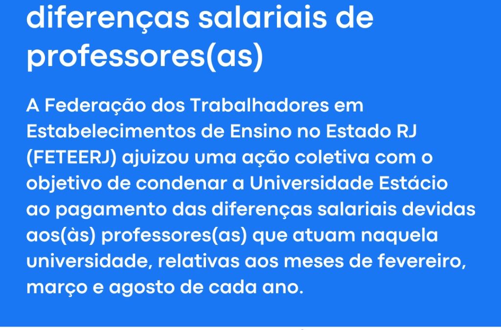 FETEERJ MOVE AÇÃO COLETIVA CONTRA A ESTÁCIO POR DIFERENÇAS SALARIAIS DE PROFESSORES(AS)