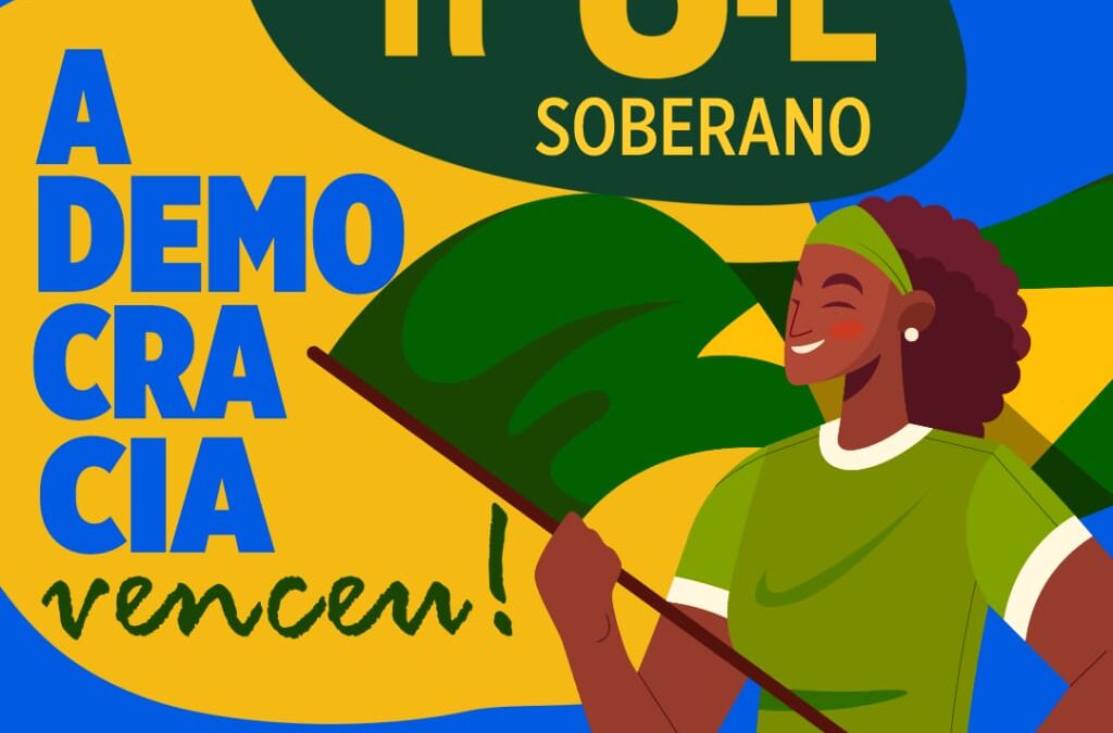 A democracia venceu: pela defesa da Soberania no Brasil. Golpe nunca mais!”