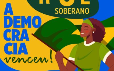 A democracia venceu: pela defesa da Soberania no Brasil. Golpe nunca mais!”