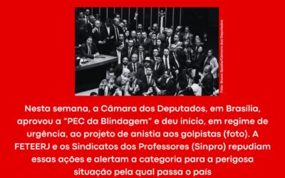 CONTRA O POVO BRASILEIRO, CÂMARA DOS DEPUTADOS APROVA “PEC DA BLINDAGEM” E AVANÇA NA ANISTIA A GOLPISTAS
