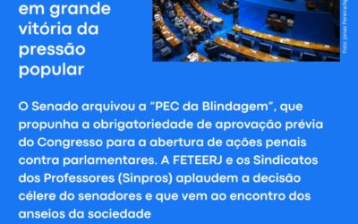 SENADO ARQUIVA ‘PEC DA BLINDAGEM’, EM GRANDE VITÓRIA DA PRESSÃO POPULAR