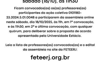 CONVOCAÇÃO DOS(AS) PROFESSORES(AS) PARTICIPANTES DE AÇÃO COLETIVA CONTRA A ESTÁCIO PARA ASSEMBLEIA ONLINE SÁBADO (18/10), ÀS 11H30
