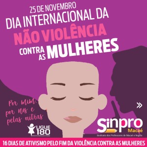 25N 💜| Dia International de Luta pela Não Violência contra as Mulheres