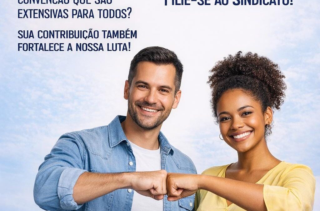Filie-se ao seu sindicato! | Juntos somos mais fortes!
